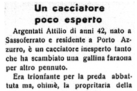 Un cacciatore poco esperto